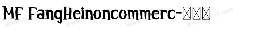 MF FangHeinoncommerc字体转换